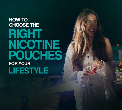 How to Choose the Right Nicotine Pouches for Your Lifestyle